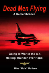 Dead Men Flying A Remembrance: Going to War in an A-4 - Rolling