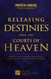 Releasing Destinies from the Courts of Heaven
