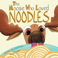 Moose Who Loved Noodles