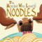 Moose Who Loved Noodles