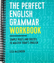 Perfect English Grammar Workbook: Simple Rules and Quizzes to