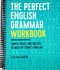 Perfect English Grammar Workbook: Simple Rules and Quizzes to