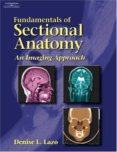 Workbook to Accompany Fundamentals of Sectional Anatomy An Imaging Approach