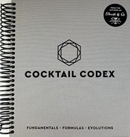 Cocktail Codex: Fundamentals Formulas Evolutions