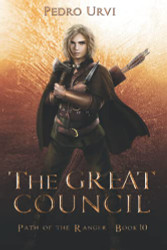 Great Council: (Path of the Ranger Book 10)
