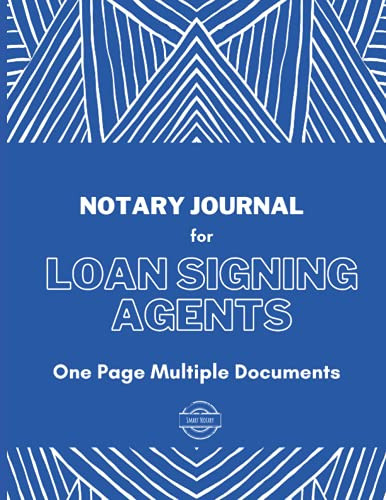 Loan Signing Agent Notary Journal: One Page Multiple Documents