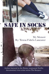 Safe In Socks: My Memoir