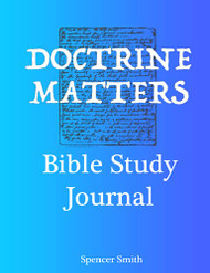 Doctrine Matters Bible Study Journal