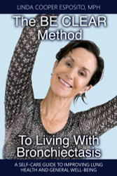 BE CLEAR Method to Living with Bronchiectasis