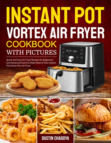 Instant Pot Vortex Air Fryer Cookbook with Pictures