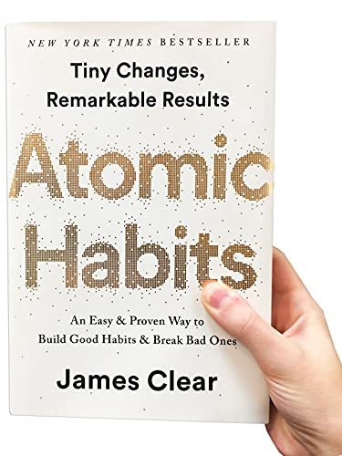 James Clear Atomic An Easy & Proven Way to Build Good