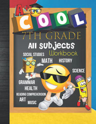 7th Grade All Subjects Workbook