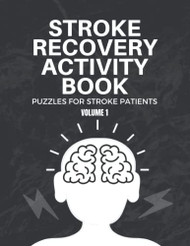 Stroke Recovery Activity Book Vol. 1