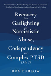 Recovery from Gaslighting & Narcissistic Abuse Codependency & Complex PTSD