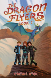 Dragon Flyers - Book One: A dragon chapter book adventure series.