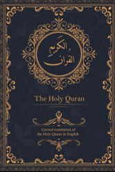 Holy Quran: Correct translation of the Holy Quran in English