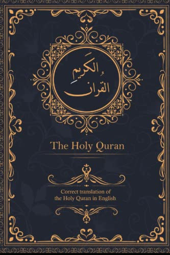 Holy Quran: Correct translation of the Holy Quran in English