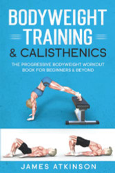 Bodyweight Training & Calisthenics