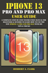 Iphone 13 Pro and Pro Max User Guide