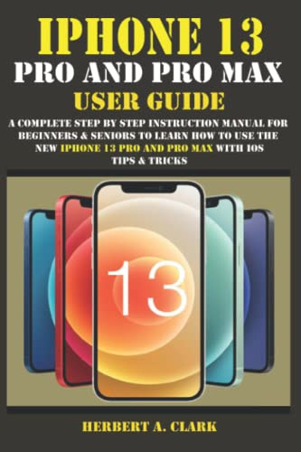 Iphone 13 Pro and Pro Max User Guide
