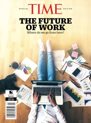 Time Special Edition The Future Of Work