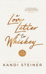 Love Letter to Whiskey: Fifth Anniversary Edition