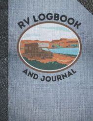 RV Log and Journal: Maintenance Repair Mileage Logs + 2 Pages for Each Trip!