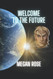 Welcome to the Future: An Alien Abduction A Galactic War and the
