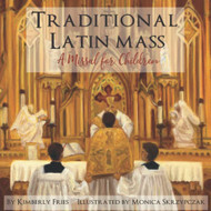 Traditional Latin Mass: A Missal for Children