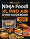 Ultimate Ninja Foodi XL Pro Air Oven Cookbook
