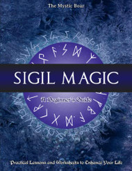 Sigil Magic A Beginner's Guide: Practical Lessons and Worksheets