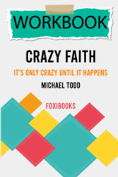 Workbook: Crazy Faith by Michael Todd