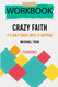 Workbook: Crazy Faith by Michael Todd