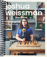 Joshua Weissman: An Unapologetic Cookbook. #1 New York Times Bestseller