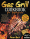 Gas Grill Cookbook for Beginners