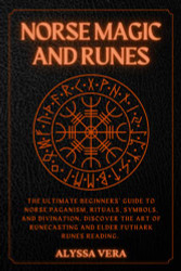 The Old Norse Spell Book: Your Guide to by Dagny, Alda