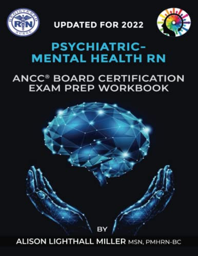Psychiatric-Mental Health RN ANCCBoard Certification Exam Prep Workbook