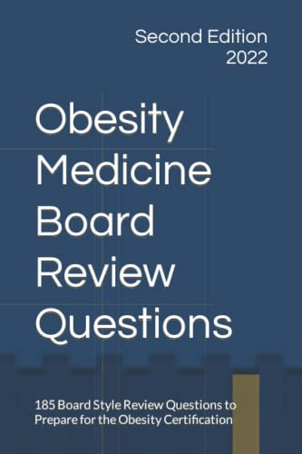 Obesity Medicine Board Review Questions