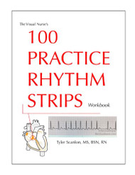 Visual Nurse's 100 Practice Rhythm Strips Workbook