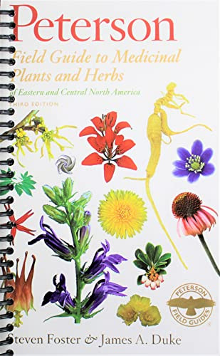 Peterson Field Guide to Medicinal Plants & Herbs of Eastern & Central N. America