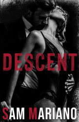 Descent: A Dark Billionaire Romance