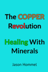 Copper Revolution: Healing with Minerals
