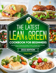 Latest Lean and Green Cookbook for Beginners
