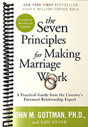 Seven Principles for Making Marriage Work