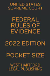 Federal Rules on Evidence 2022 Edition Pocket Size: West Hartford Legal Publishing