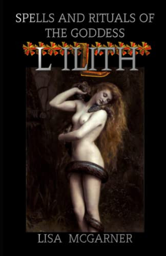 Spells and Rituals of the Goddess Lilith