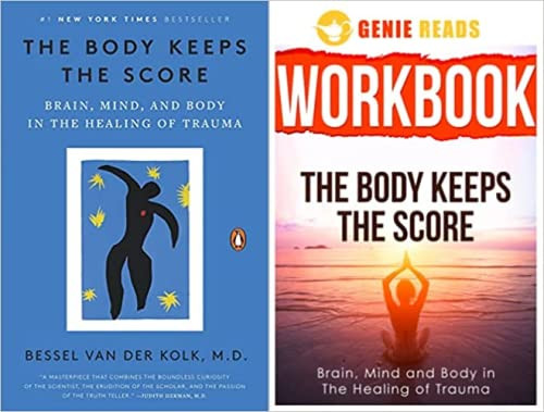 Body Keeps the Score & Workbook for The Body Keeps The Score