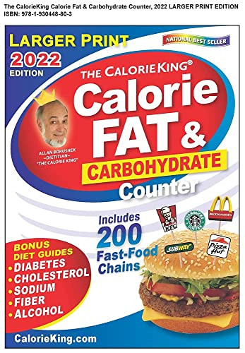 CalorieKing 2022 Larger Print Calorie Fat & Carbohydrate Counter