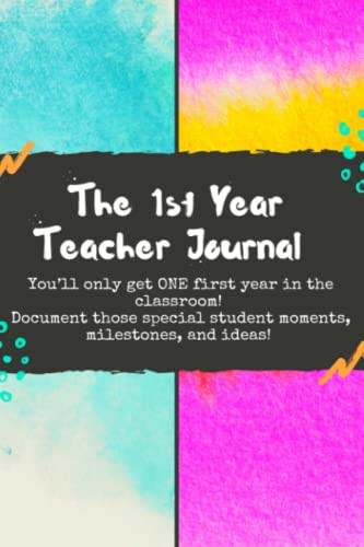 1st Year Teacher Journal--200 journaling pages; great gift for new teachers!