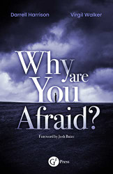 Why Are You Afraid?